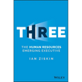 Three: The Human Resources Emerging Executive - Hardcover