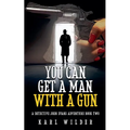 You Can Get A Man With A Gun - Paperback