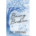 Being Broken: Book Two of the Magnolia Series - Paperback