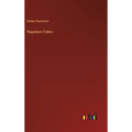 Napoleon Fallen - Hardcover