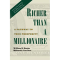 Richer Than A Millionaire: A Pathway to True Prosperity - Paperback