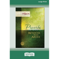 Proverbs: Wisdom From Above [Standard Large Print 16 Pt Edition] - Paperback