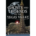 Ghosts and Legends of the Vegas Valley - Paperback
