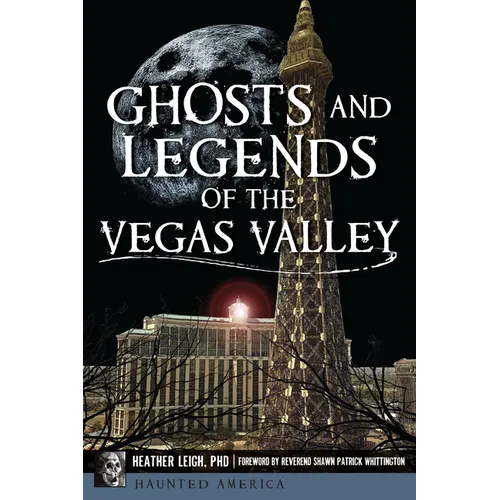 Ghosts and Legends of the Vegas Valley - Paperback