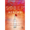 Sober Mercies - Paperback