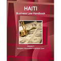 Haiti Business Law Handbook Volume 1 Strategic Information and Basic Laws - Paperback
