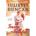 Forever Faithful: A Christian Love Story - Paperback