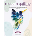 Modern Quilling: 20 Beautiful Paper Art Projects to Make - Paperback