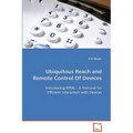 Ubiquitous Reach and Remote Control Of Devices - Paperback