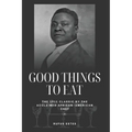 Good Things to Eat: The 1911 Classic by the Acclaimed African-American Chef - Paperback