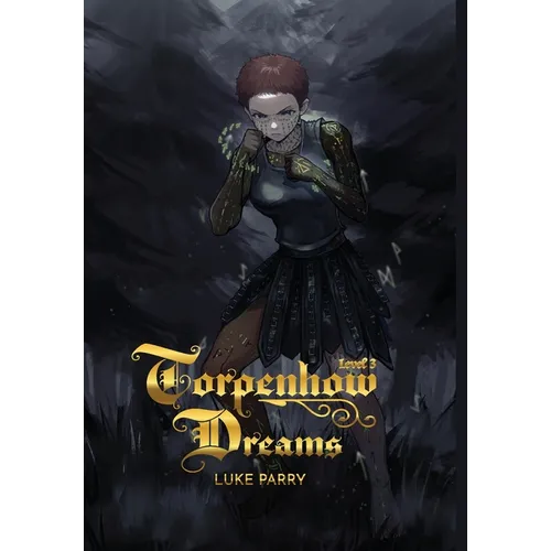 Torpenhow Dreams, Level 3: Is life a game, and are we but players? - Hardcover
