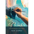 The Painter: A Novella Based on True Stories - Paperback