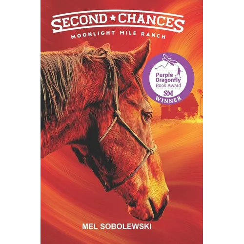 Second Chances: Moonlight Mile Ranch Series: Book 1 - Paperback
