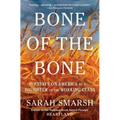 Bone of the Bone: Essays on America by a Daughter of the Working Class - Paperback