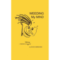 Weeding My Mind - Memoirs of an Unknown Actor - Paperback