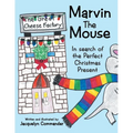 Marvin the Mouse: In Search of the Perfect Christmas Present - Paperback