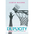 Duplicity: Basketball, Drugs, and My Double Life - Paperback