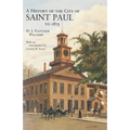 History of the City of St. Paul to 1857 - Paperback