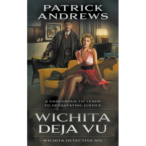 Wichita Deja Vu: A Private Eye Series - Paperback
