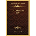 Life Of Hannibal (1879) - Paperback
