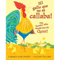 ¡El Gallo Que No Se Callaba! / The Rooster Who Would Not Be Quiet! (Scholastic Bilingual) - Hardcover