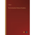 The Ecclesiastical History of Eusebius - Paperback