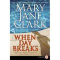 When Day Breaks: A Novel of Suspense - Paperback