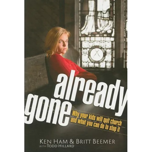 Already Gone: Why Your Kids Will Quit Church and What You Can Do to Stop It - Paperback