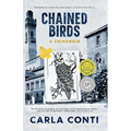 Chained Birds: A Crimemoir - Paperback