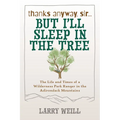 Thanks Anyway, Sir... But I'll Sleep In The Tree - Paperback