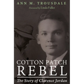 Cotton Patch Rebel: The Story of Clarence Jordan - Hardcover