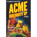 The Complete Cases of the Acme Indemnity Op, Volume 2 - Paperback