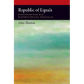 Republic of Equals: Predistribution and Property-Owning Democracy - Paperback