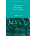Culture and Language Development: Language Acquisition and Language Socialization in a Samoan Village - Paperback