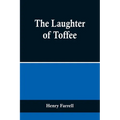 The Laughter of Toffee - Paperback