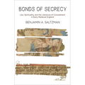 Bonds of Secrecy: Law, Spirituality, and the Literature of Concealment in Early Medieval England - Hardcover