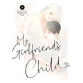 My Girlfriend's Child Vol. 8 - Paperback