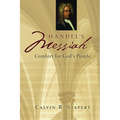 Handel's Messiah: Comfort for God's People - Paperback