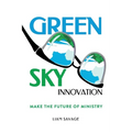 Green Sky Innovation: Make the Future of Ministry - Paperback