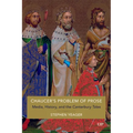 Chaucer's Problem of Prose: Media, History, and the Canterbury Tales - Hardcover