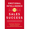 The Emotional Intelligence for Sales Success: Connect with Customers and Get Results - Paperback