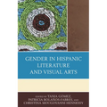 Gender in Hispanic Literature and Visual Arts - Paperback