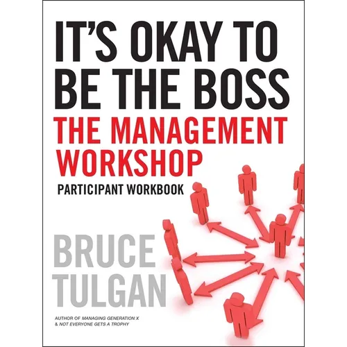It's Okay to Be the Boss: Participant Workbook - Paperback