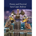 Penny and Percival Save Capt. Bolivar - Paperback
