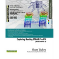 Exploring Bentley STAAD.Pro V8i (SELECTseries 6) - Paperback
