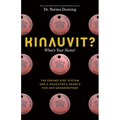 Kinauvit?: What's Your Name? the Eskimo Disc System and a Daughter's Search for Her Grandmother - Hardcover