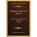 Chimney Design And Theory: A Book For Engineers And Architects (1902) - Paperback