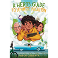 A Hero's Guide to Summer Vacation - Hardcover