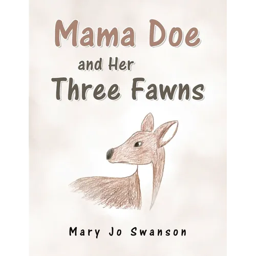 Mama Doe and Her Three Fawns - Paperback