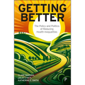 Getting Better: The Policy and Politics of Reducing Health Inequalities - Paperback